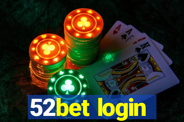 52bet login